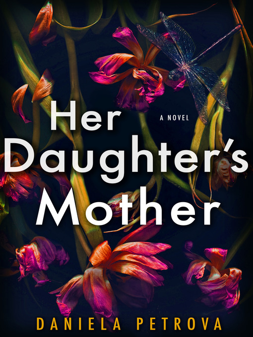 Title details for Her Daughter's Mother by Daniela Petrova - Wait list